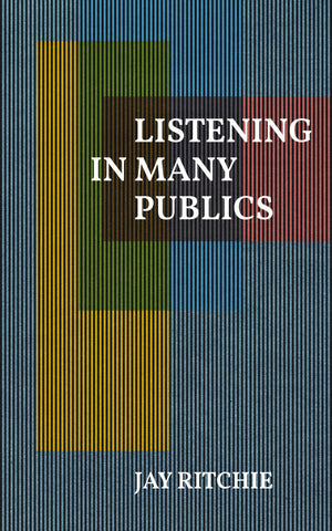 Listening in Many Publics,New