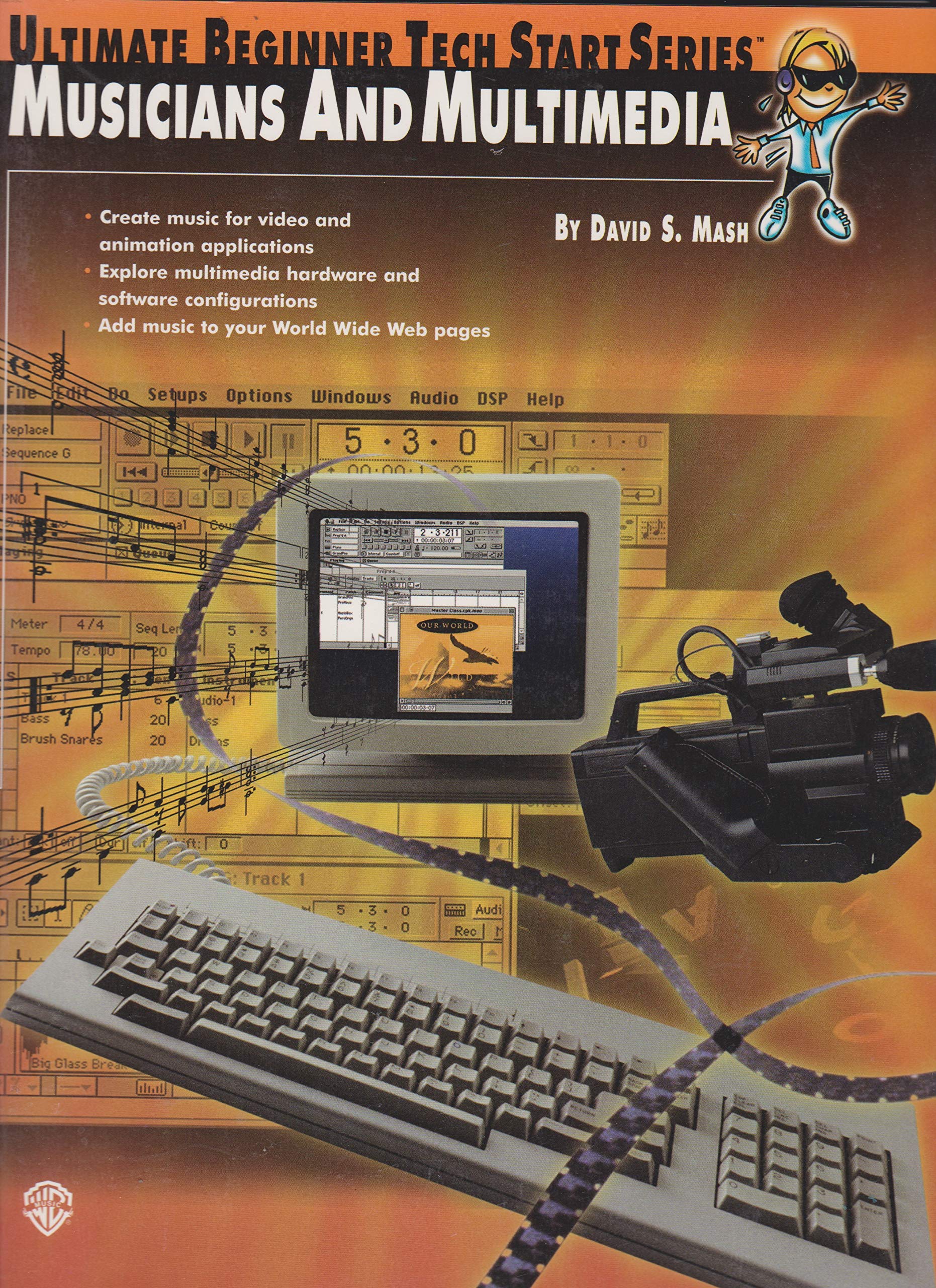 Ultimate Beginner Tech Start: Musicians and Multimedia (Ultimate Beginner Tech Start Series(R)),Used