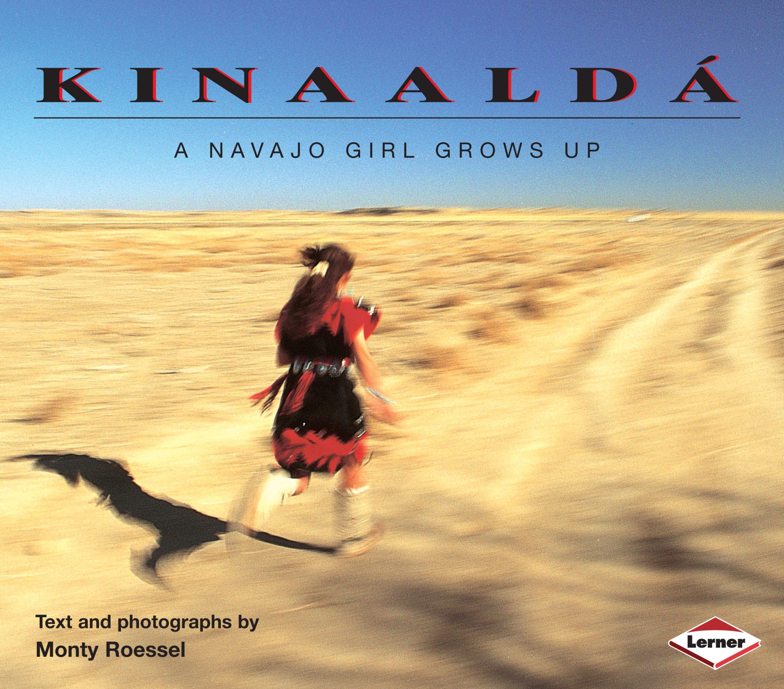 Kinaald: A Navajo Girl Grows Up (We Are Still Here: Native Americans Today),Used