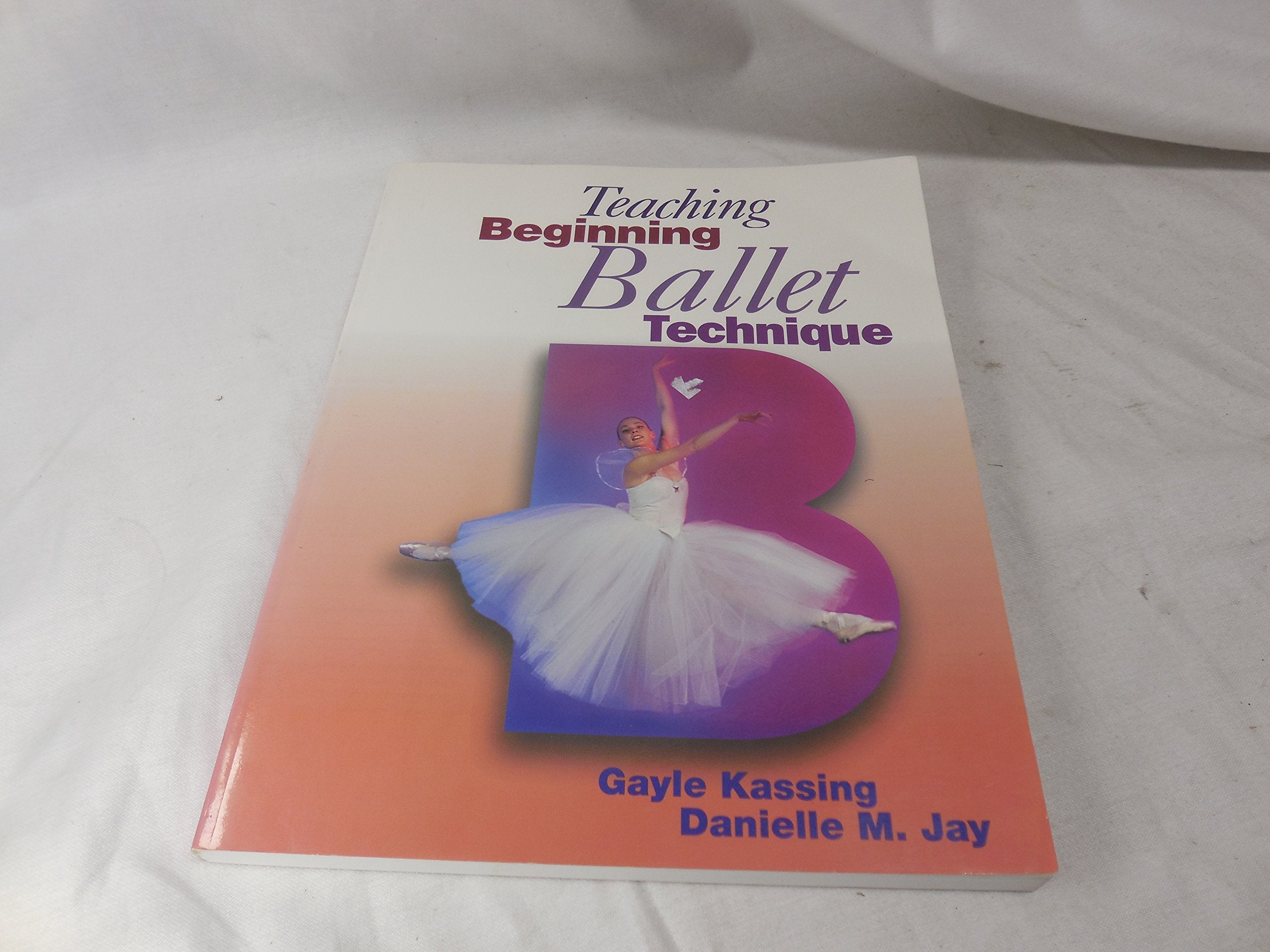 Teaching Beginning Ballet Technique,New