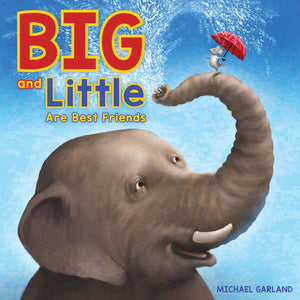 Big and Little Are Best Friends: A Story of Two Friends,Used