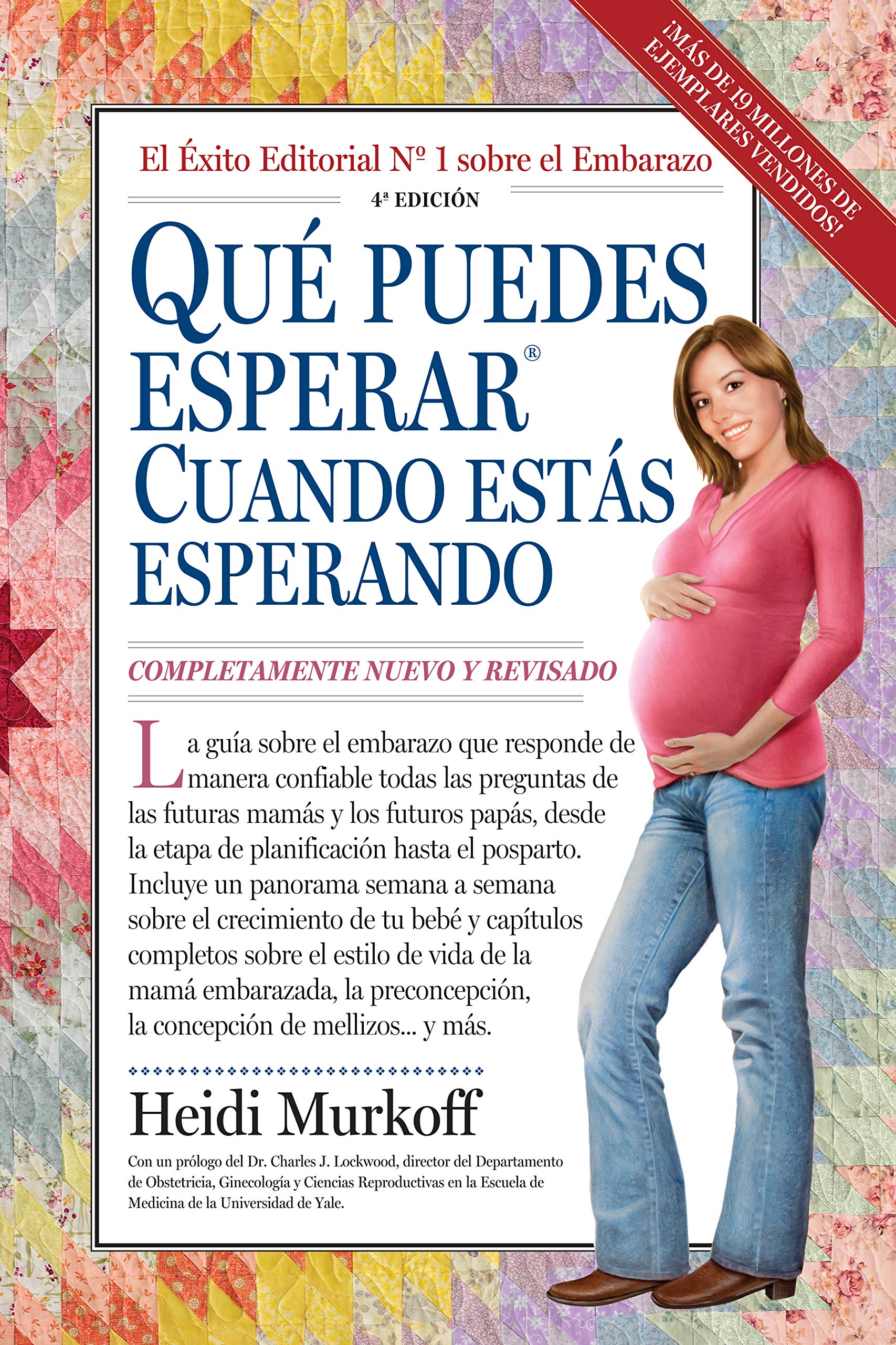 Qu? Puedes Esperar Cuando Est?S Esperando: 4Th Edition (What To Expect) (Spanish Edition)