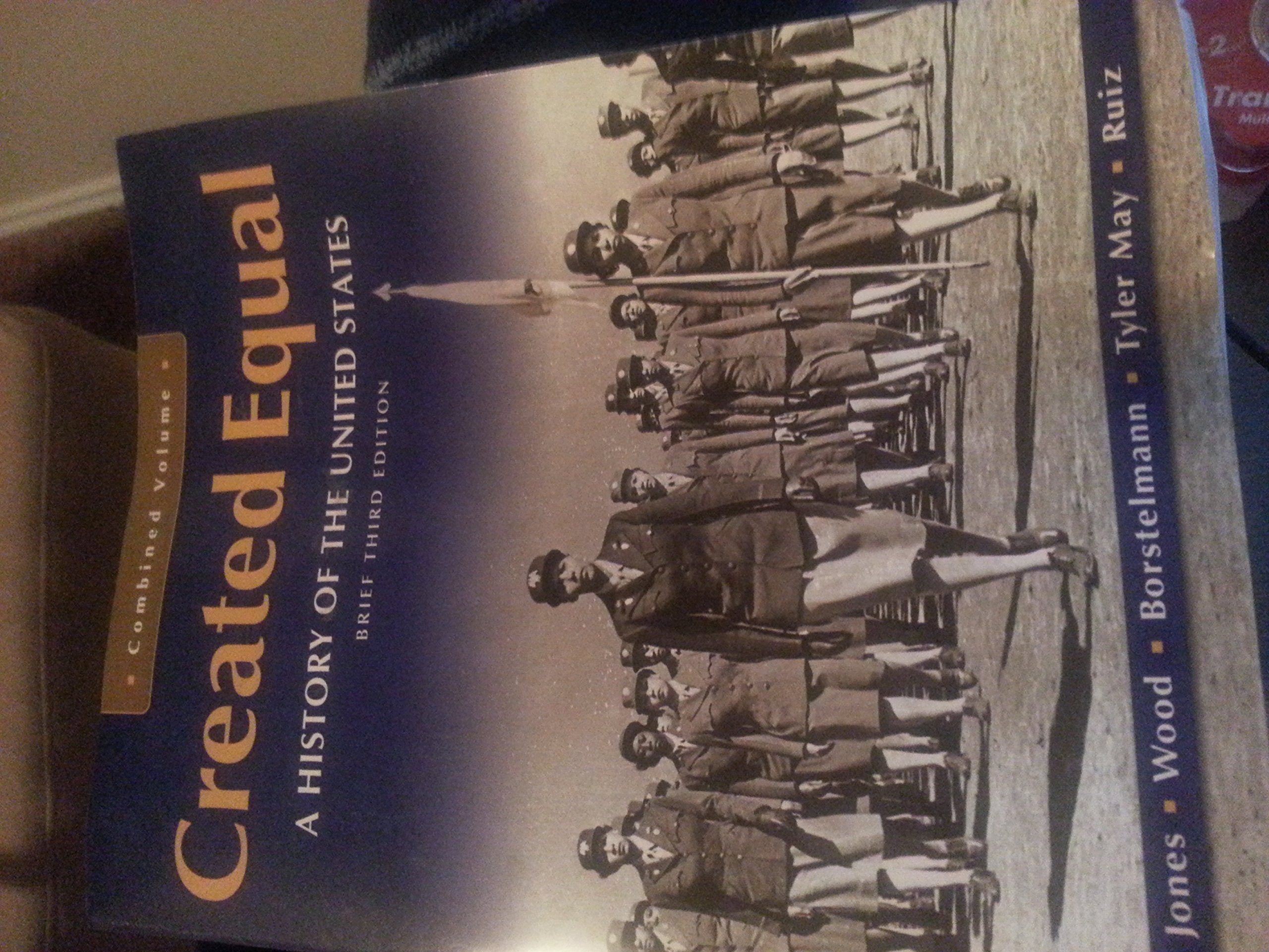 Created Equal: A History Of The United States, Combined Volume