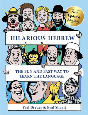Hilarious Hebrew: The Fun And Fast Way To Learn The Language (English And Hebrew Edition),New