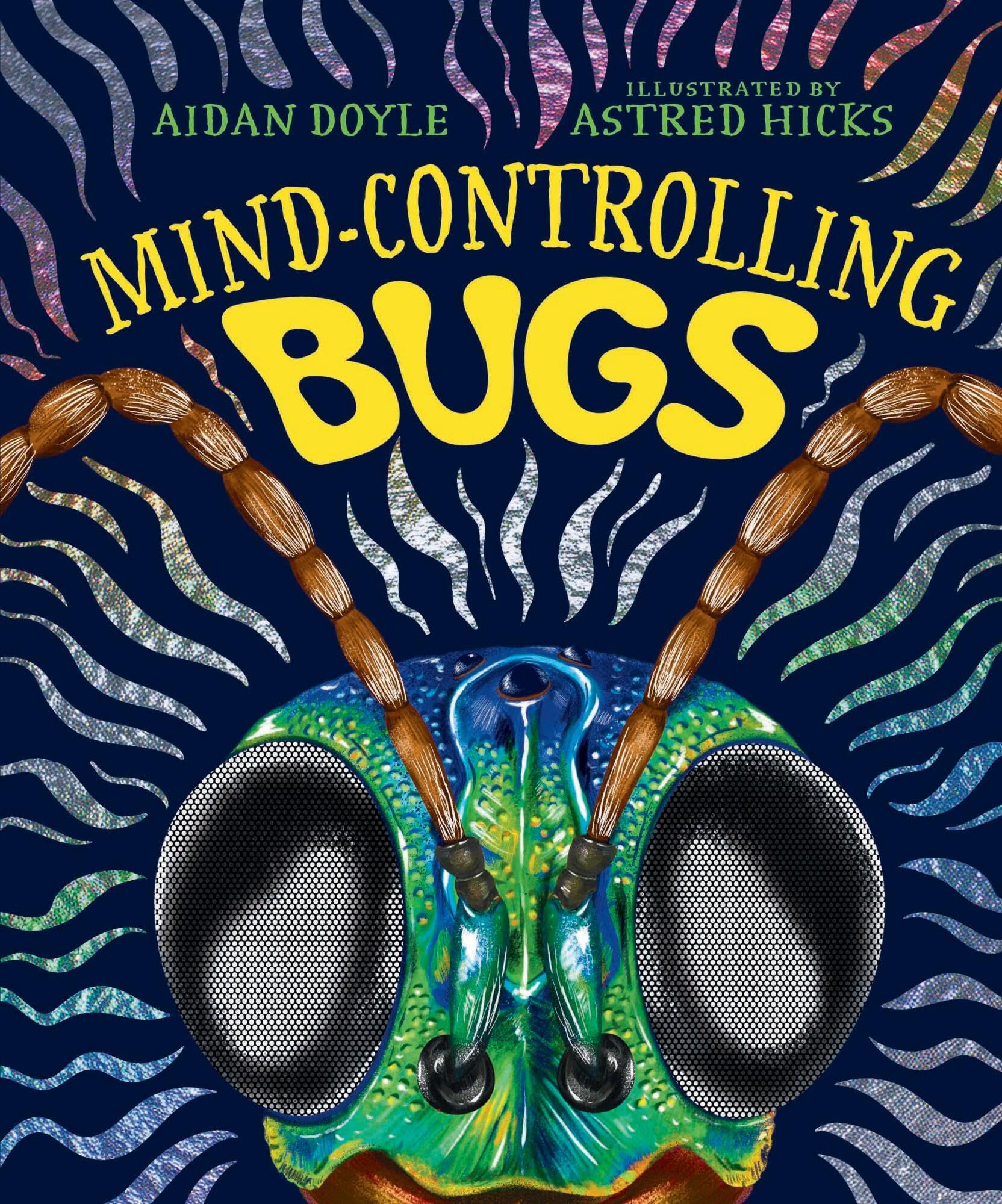 Mind Controlling Bugs