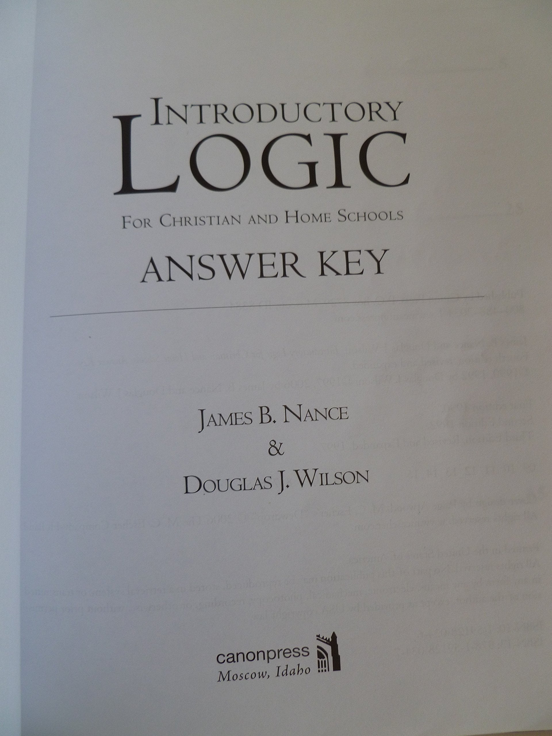 Introductory Logic: Answer Key (4th edition),Used