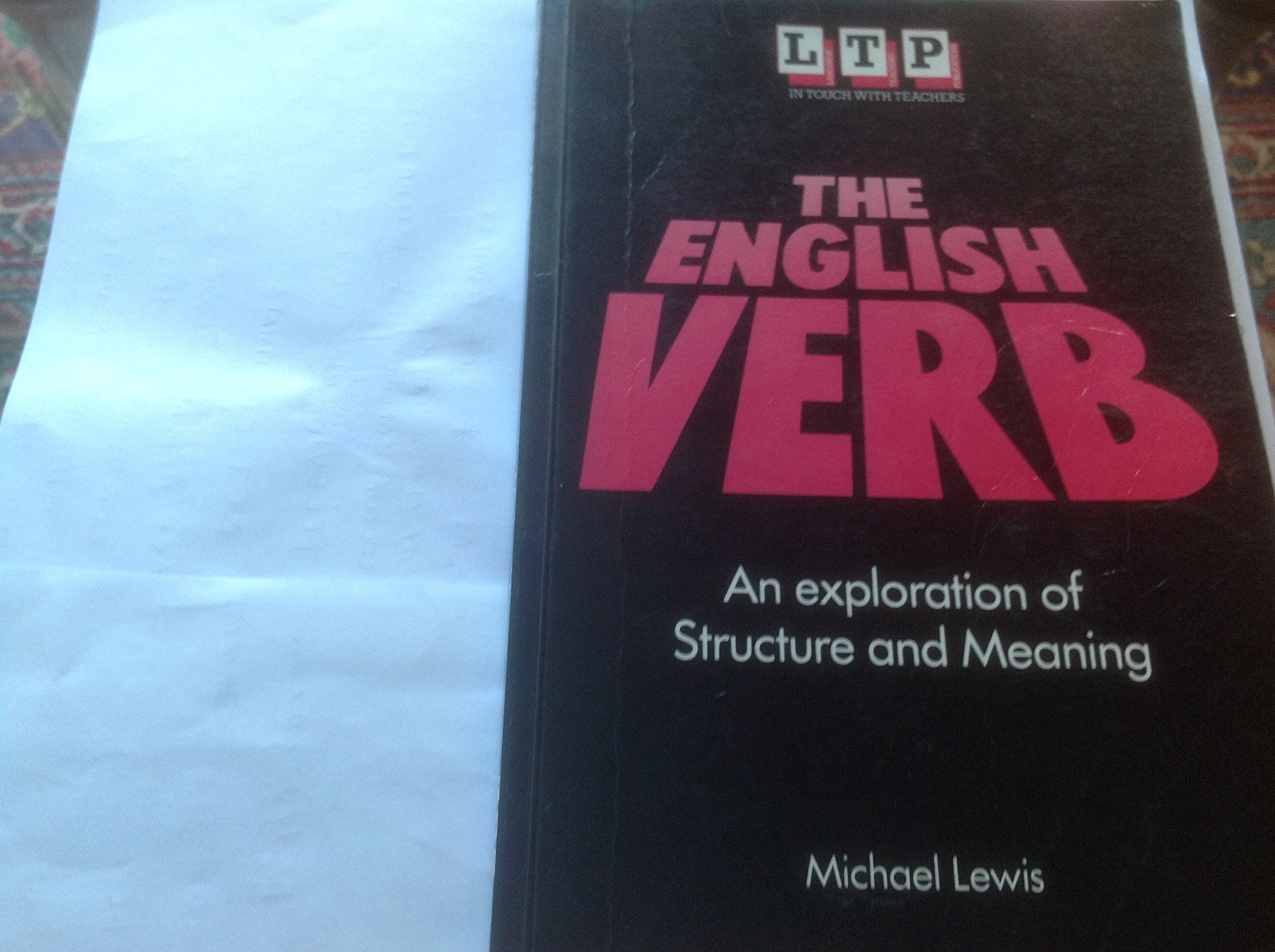 The English Verb: An Exploration of Structure and Meaning,Used