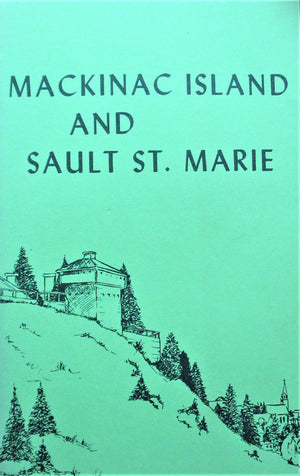 MacKinac Island and Sault St. Marie,Used