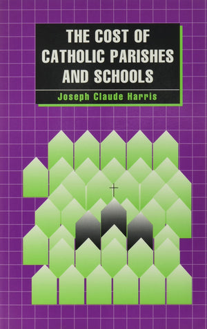 The Cost of Catholic Parishes and Schools,Used