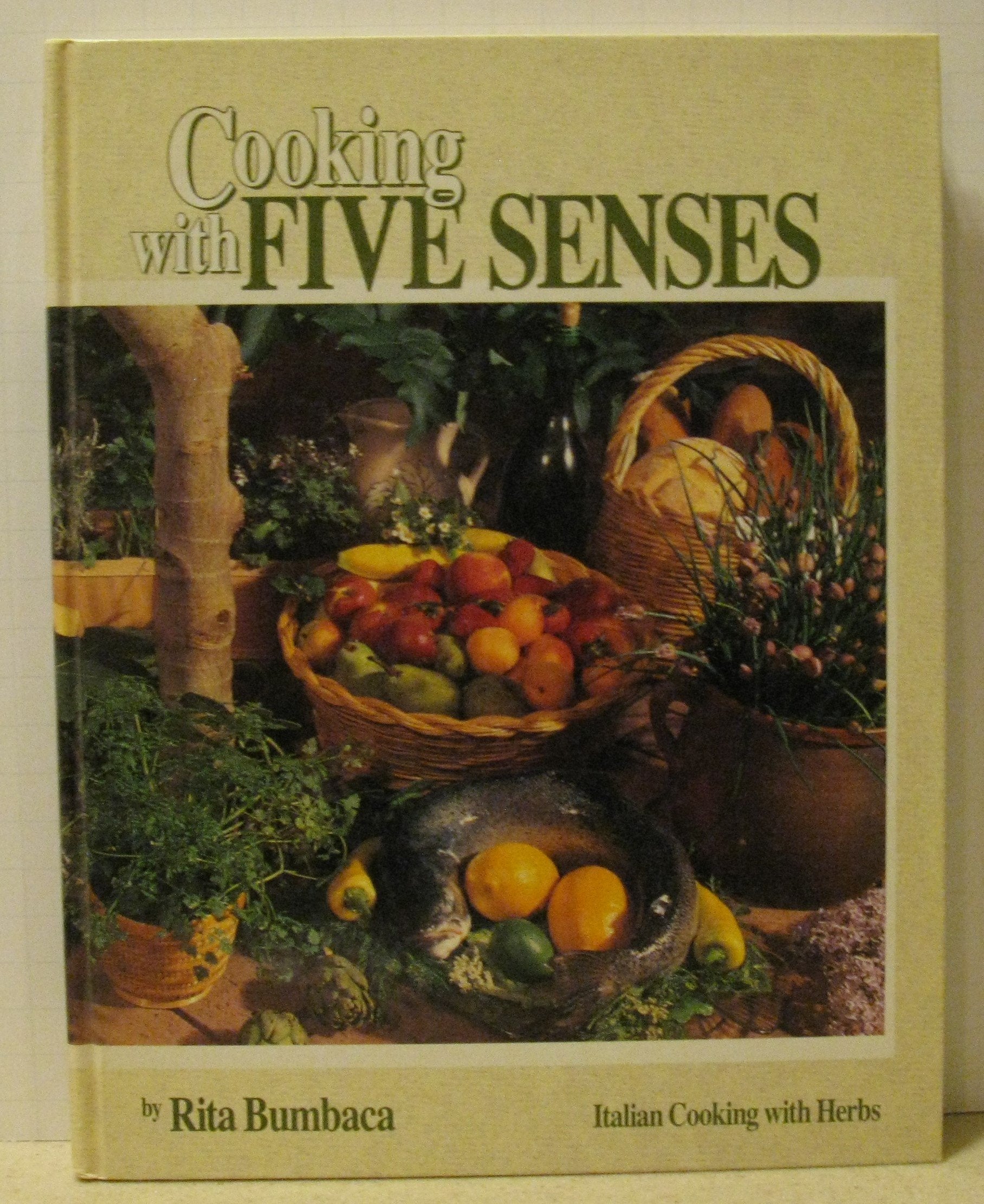 Cooking With the Five Senses: Italian Cooking With Herbs,Used
