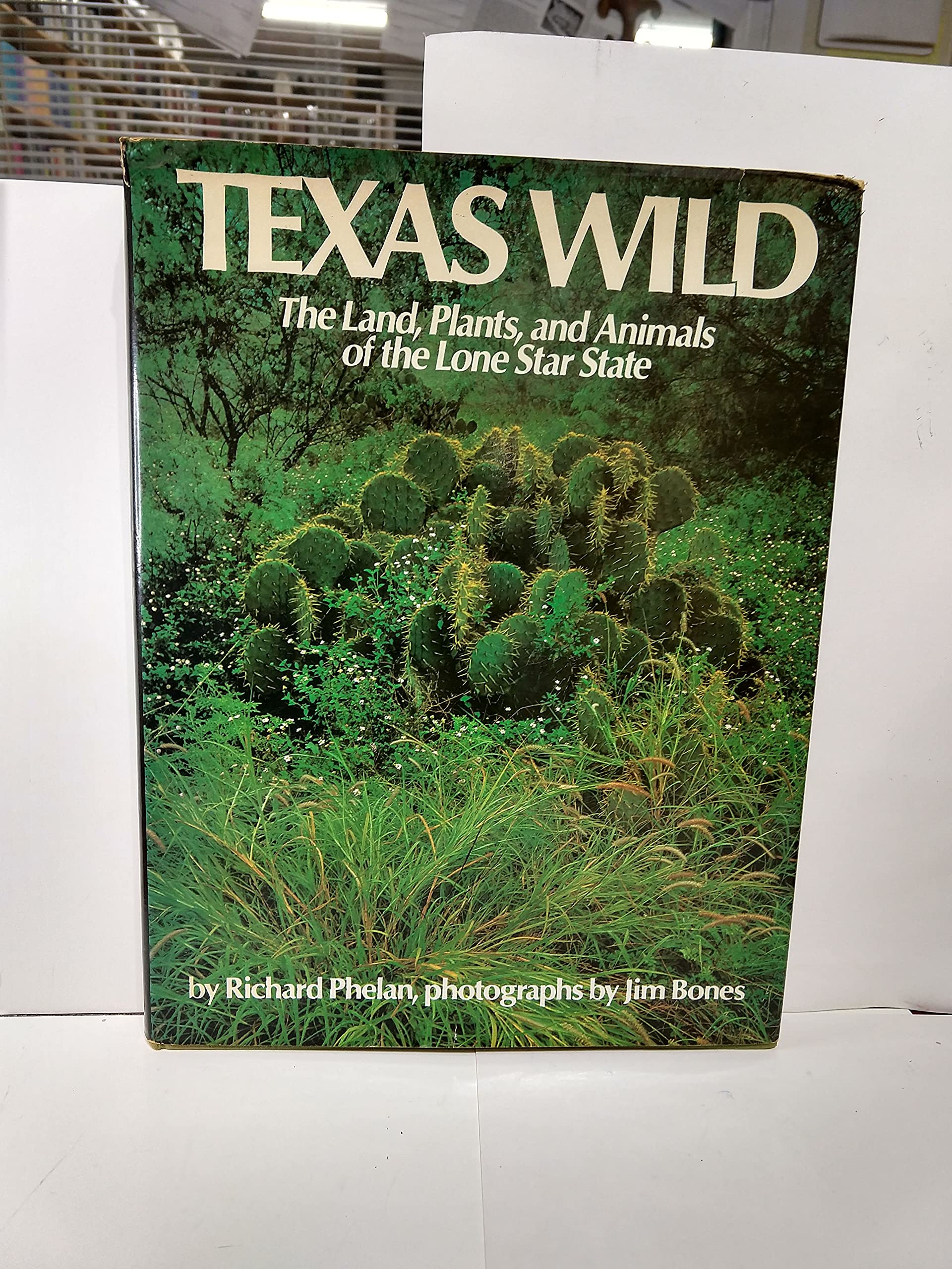 TEXAS WILD ~ The land, plants, and animals of the Lone Star State,Used