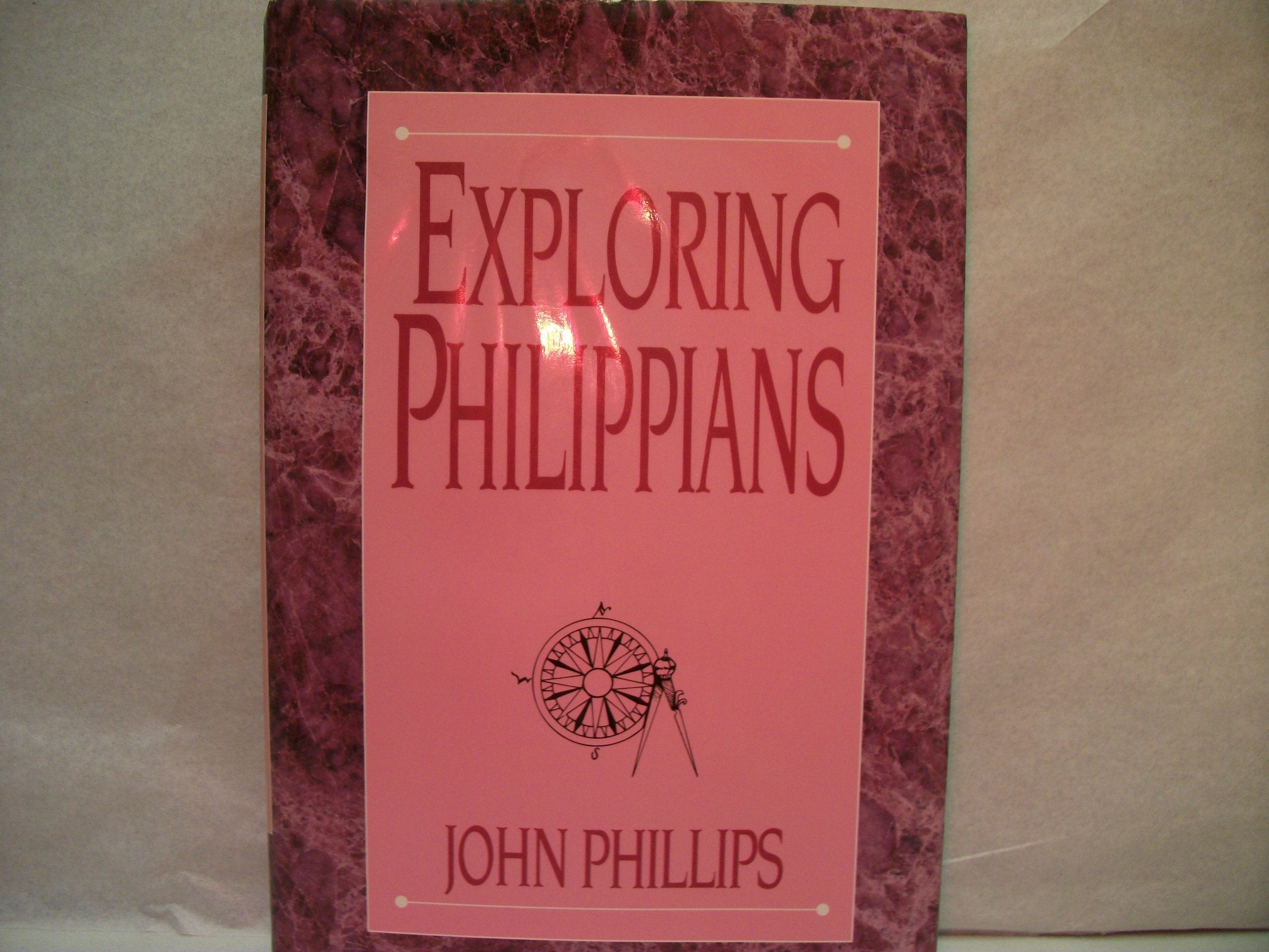 Exploring Philippians (Phillips, John, Exploring Series.),New