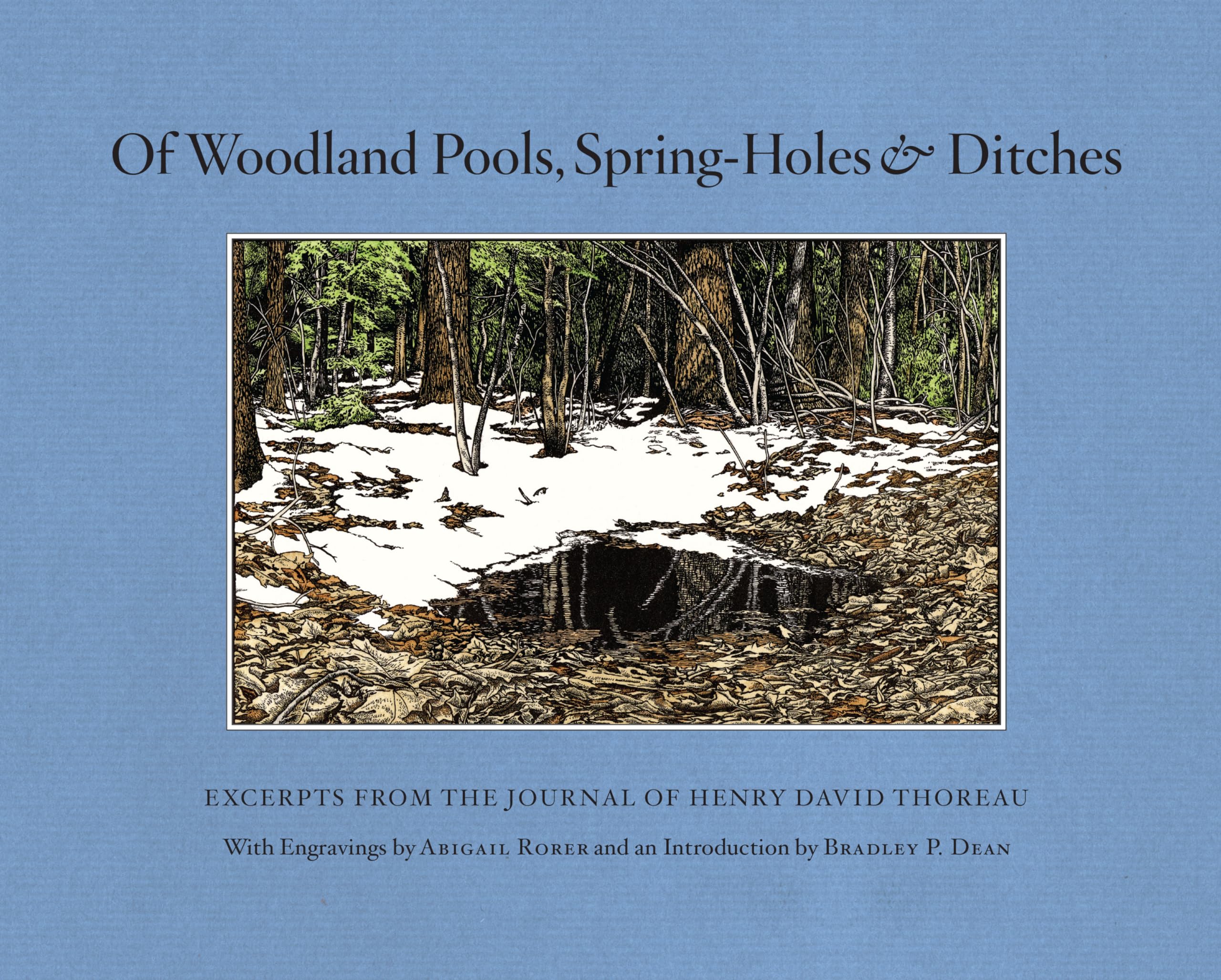 Of Woodland Pools, Springholes And Ditches: Excerpts From The Journal Of Henry David Thoreau,Used