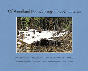 Of Woodland Pools, Springholes And Ditches: Excerpts From The Journal Of Henry David Thoreau,Used