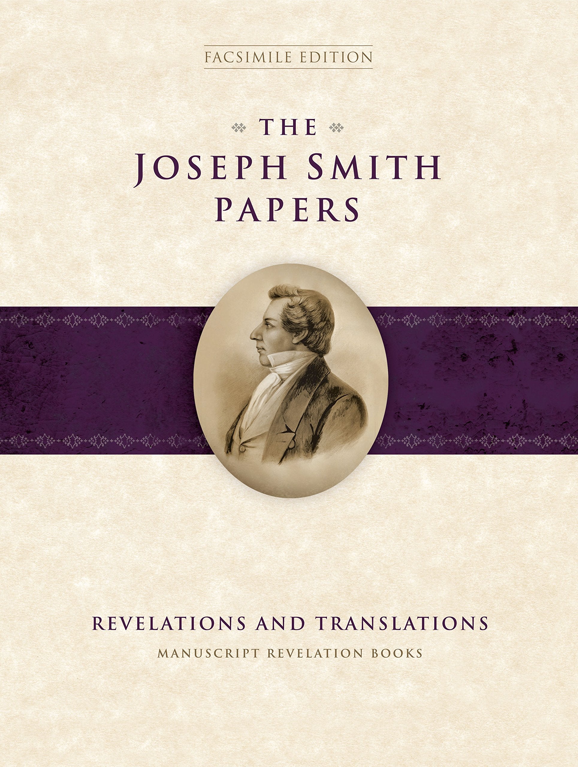 The Joseph Smith Papers: Revelations and Translations: Manuscript Revelation Books,New