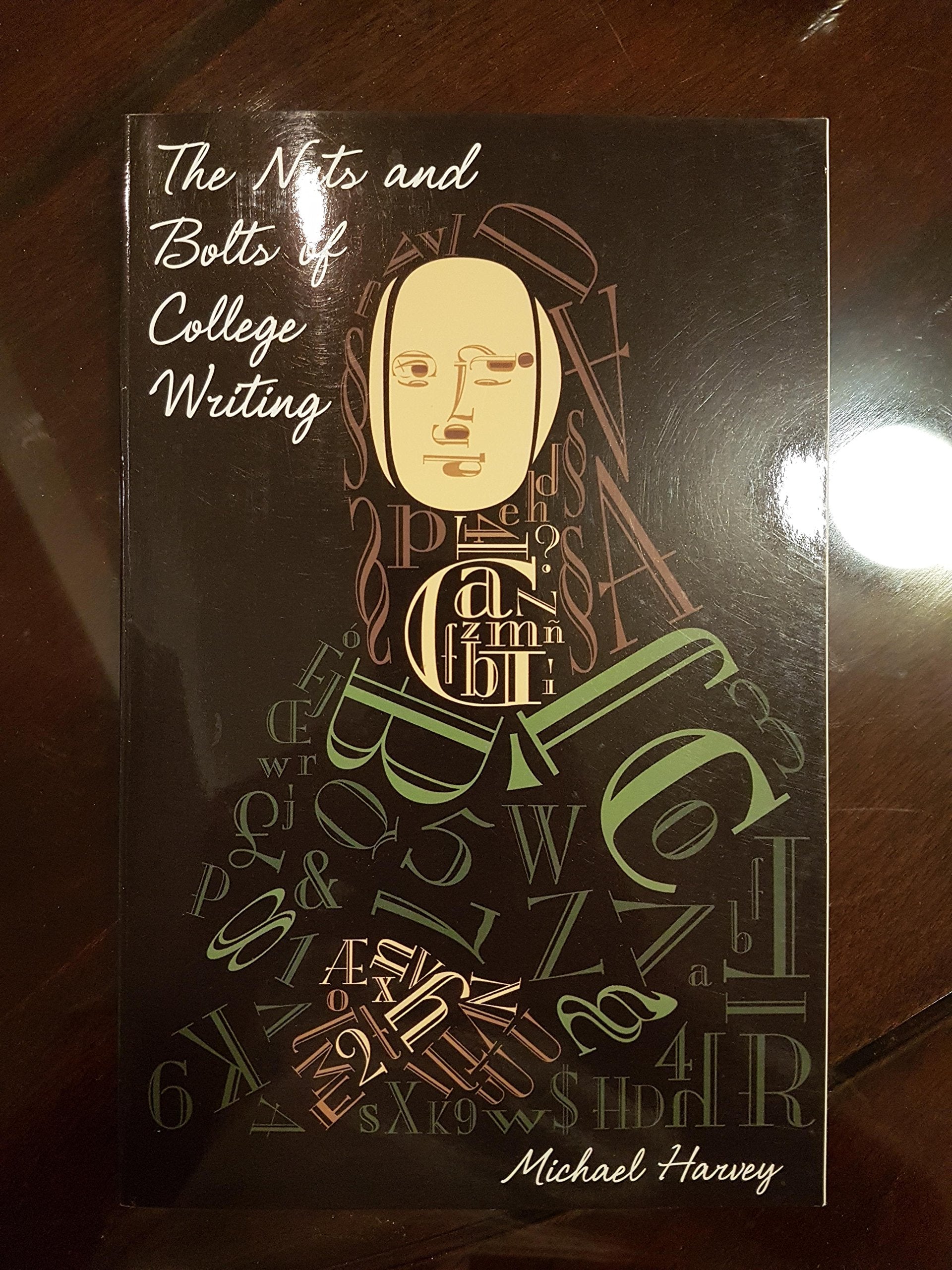 The Nuts and Bolts of College Writing,Used