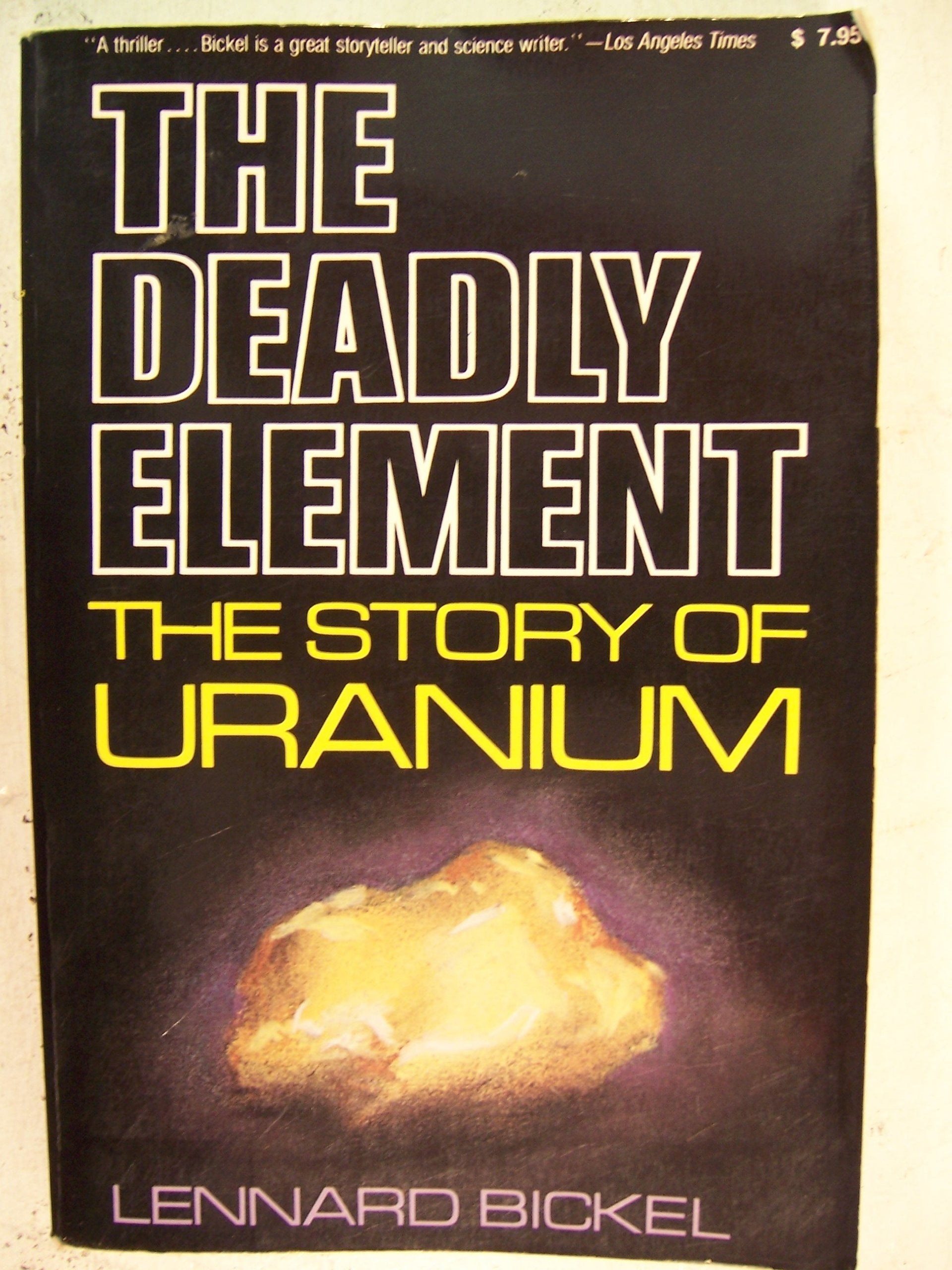 The Deadly Element: The Story of Uranium,Used