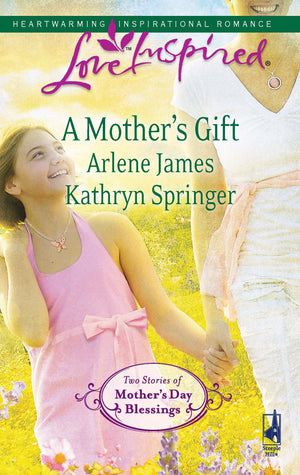 A Mother's Gift: An Anthology (Love Inspired),Used