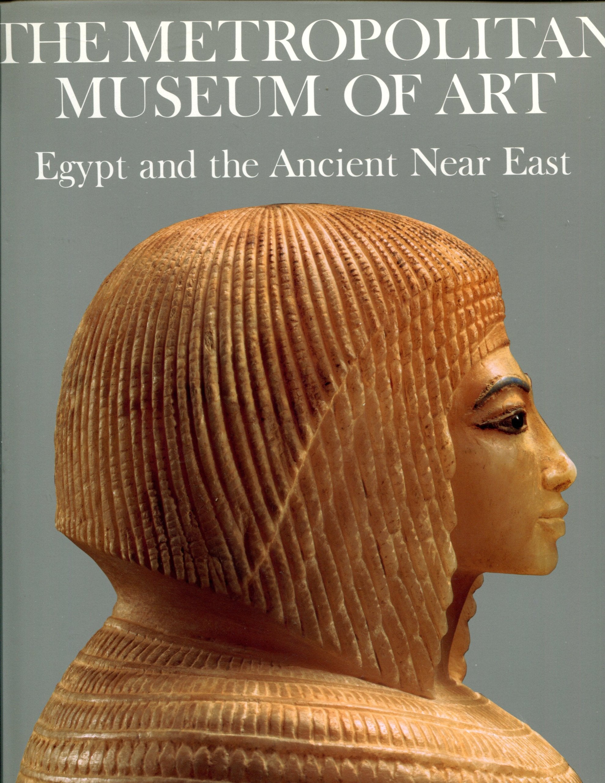 The Metropolitan Museum of Art: Egypt and the Ancient Near East,Used