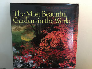 The Most Beautiful Gardens In The World