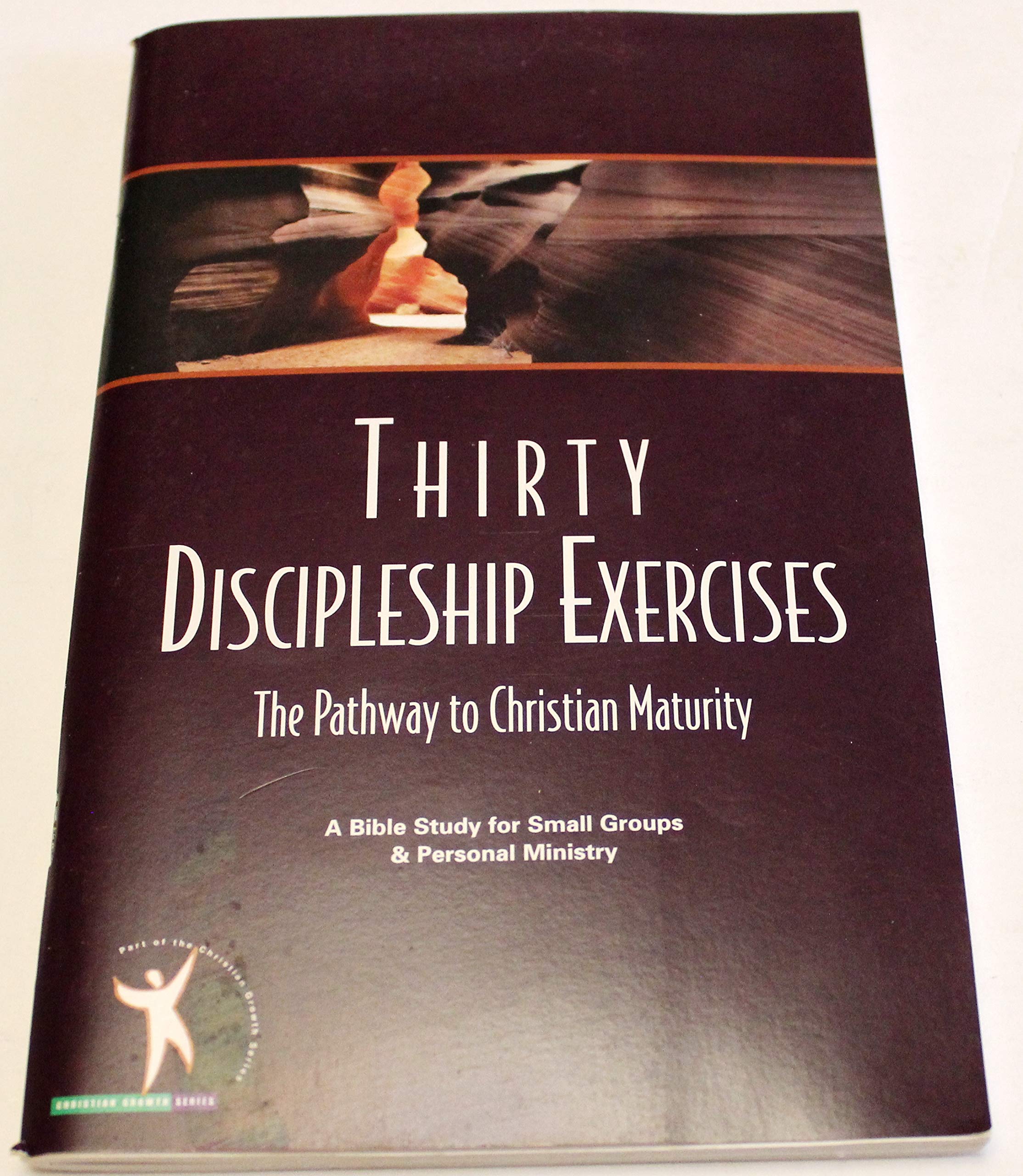 Thirty Discipleship Exercises A Pathway to Christian Maturity,Used