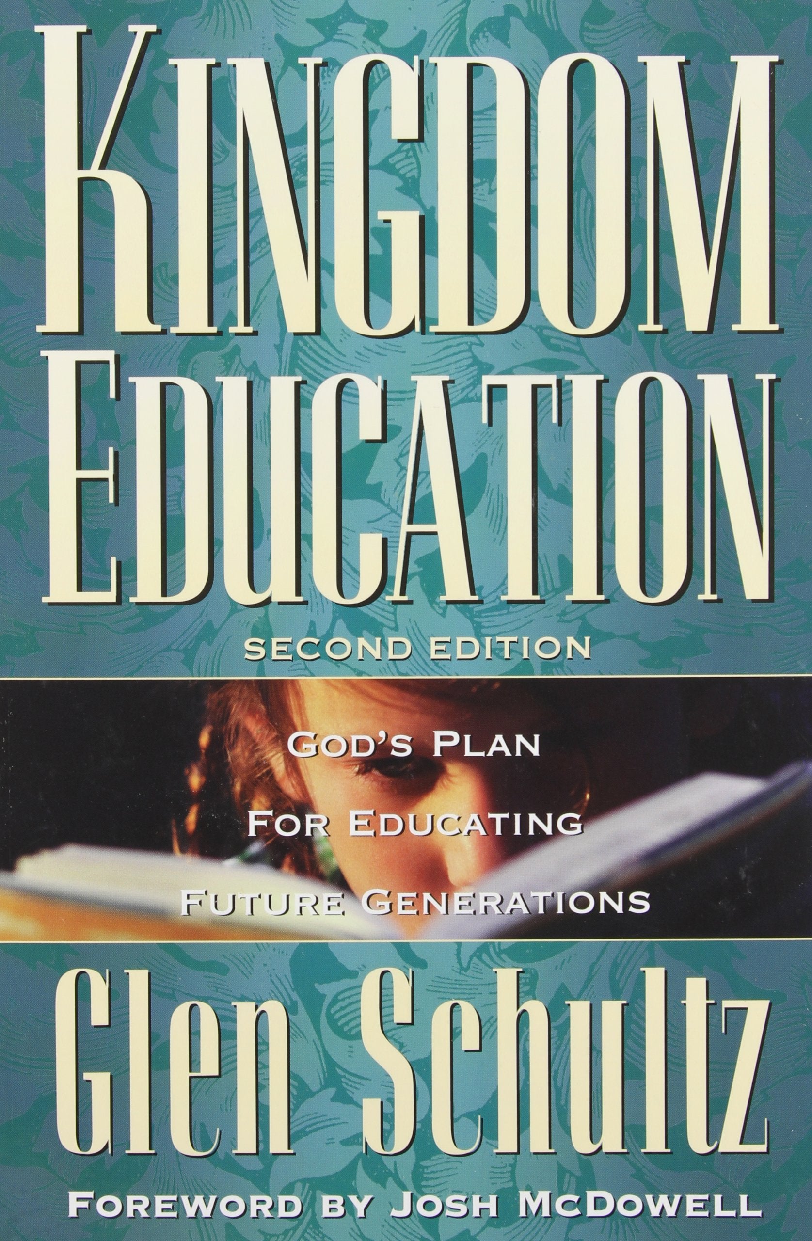 Kingdom Education God's Plan for Educating Future Generations,New