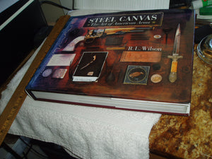 Steel Canvas: The Art Of American Arms