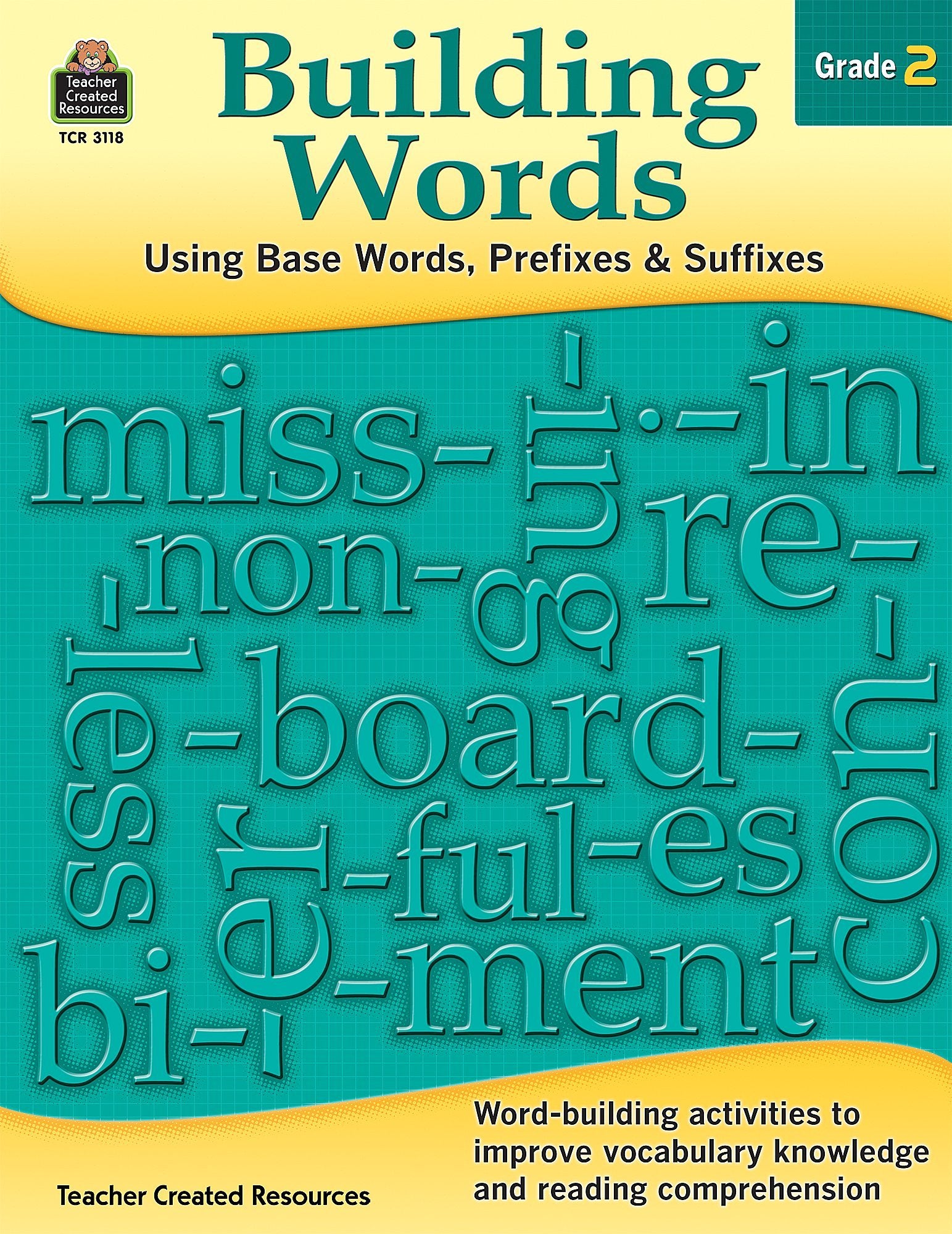 Building Words: Using Base Words, Prefixes and Suffixes Gr 2: Using Base Words, Prefixes and Suffixes Gr 2,Used