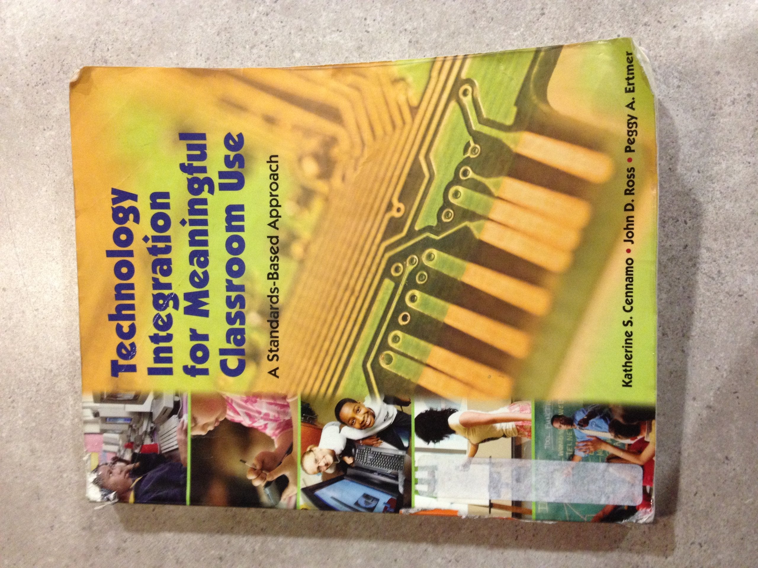 Technology Integration for Meaningful Classroom Use: A StandardsBased Approach,New