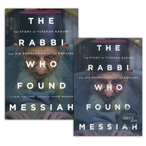 The Rabbi Who Found Messiah: The Story Of Yitzhak Kaduri And His Prophecies Of The Endtime