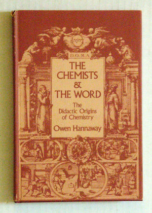 The Chemists And The Word: The Didactic Origins Of Chemistry,Used