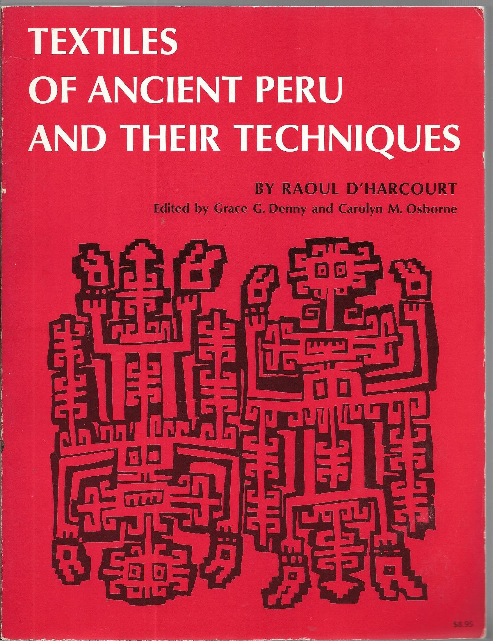 Textiles Of Ancient Peru And Their Techniques