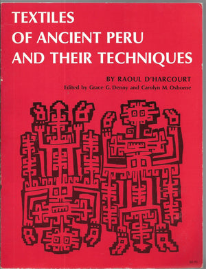 Textiles Of Ancient Peru And Their Techniques