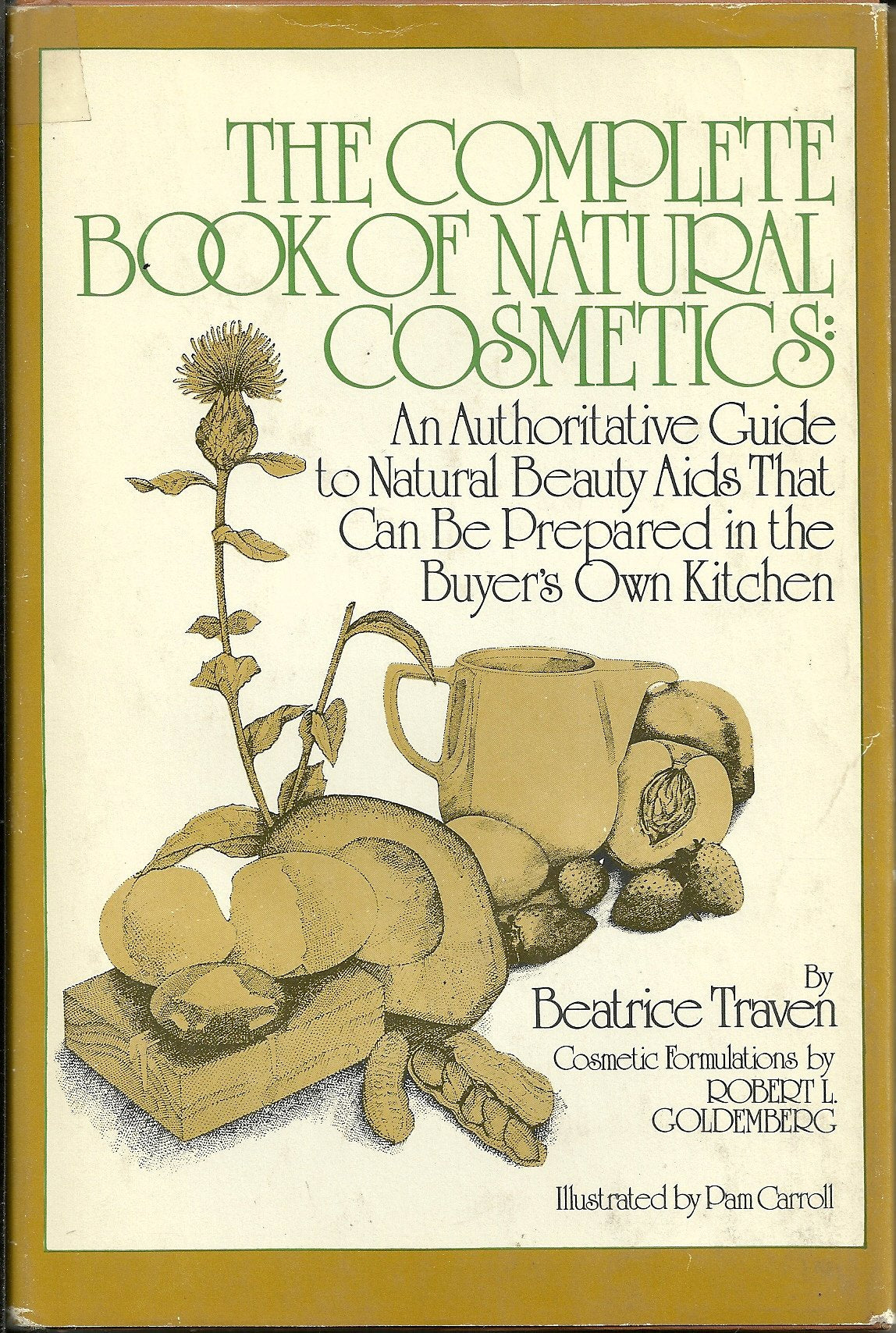The Complete Book of Natural Cosmetics