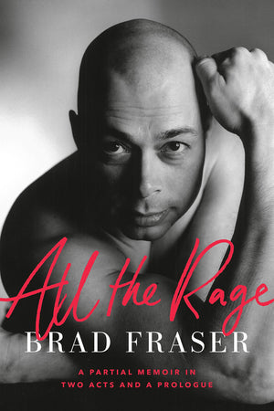 All the Rage: A Partial Memoir in Two Acts and a Prologue,Used