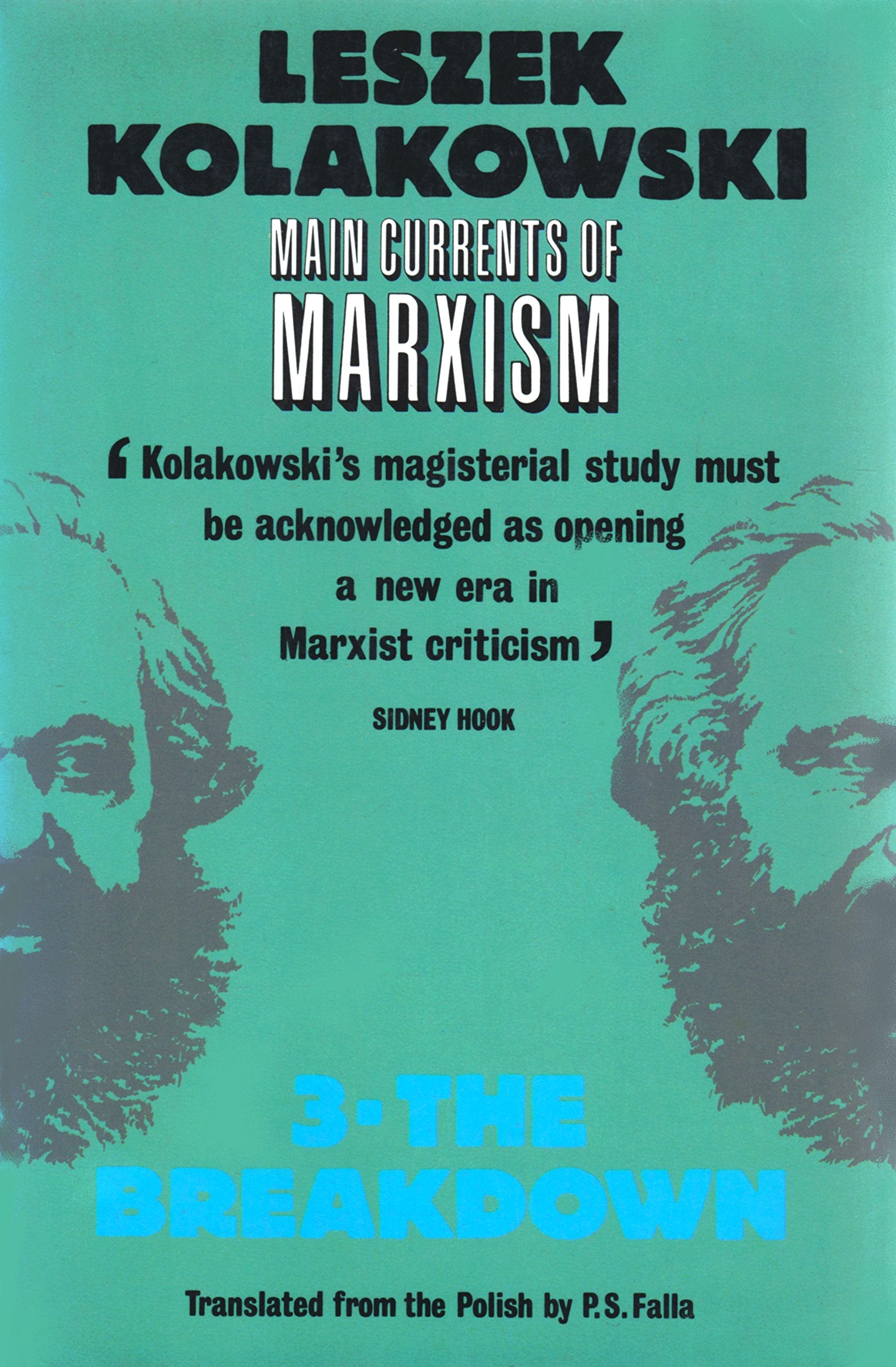 Main Currents of Marxism: Its Rise, Growth and DissolutionVolume 3: The Breakdown,Used