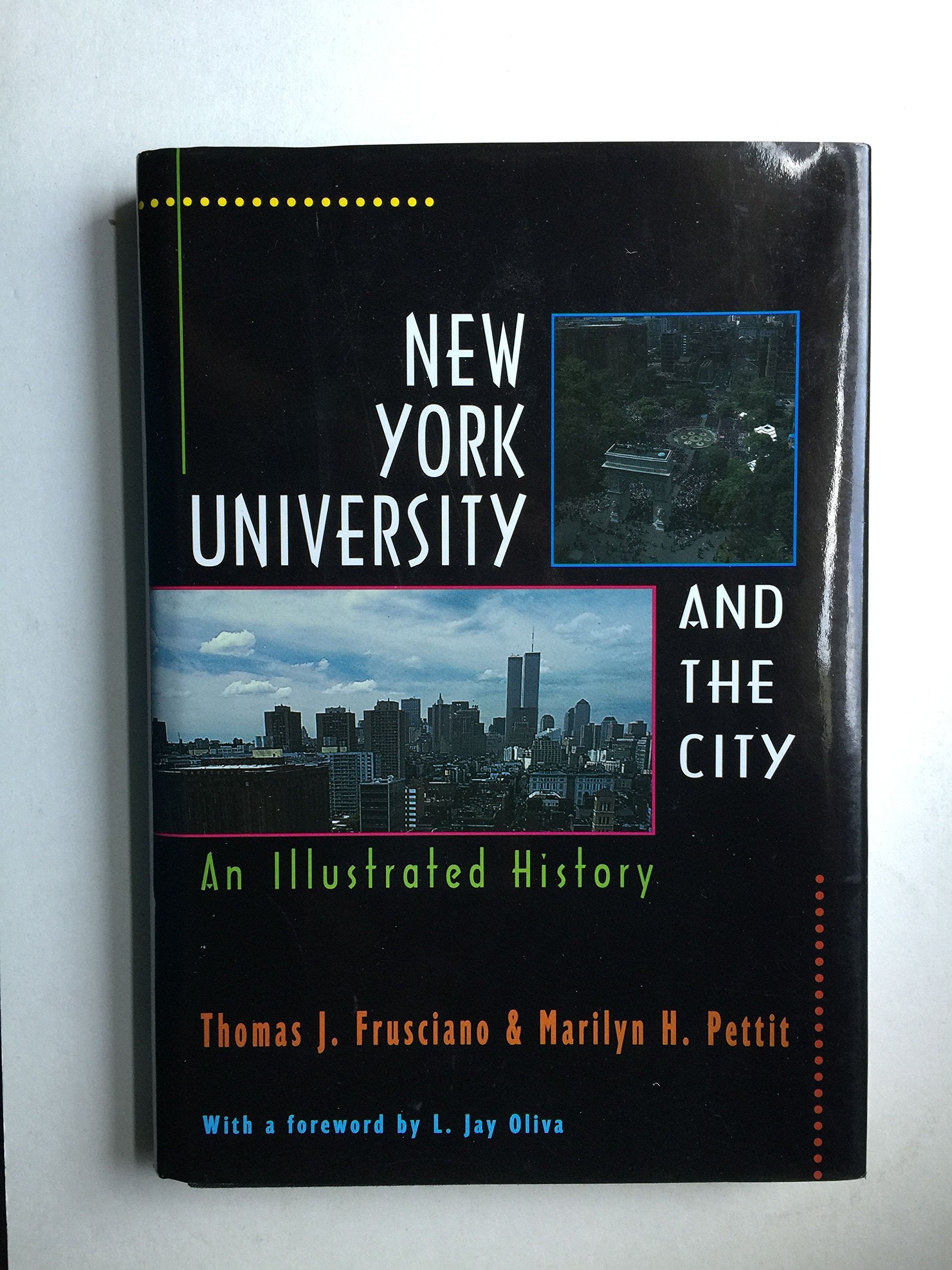New York University and the City: An Illustrated History,Used
