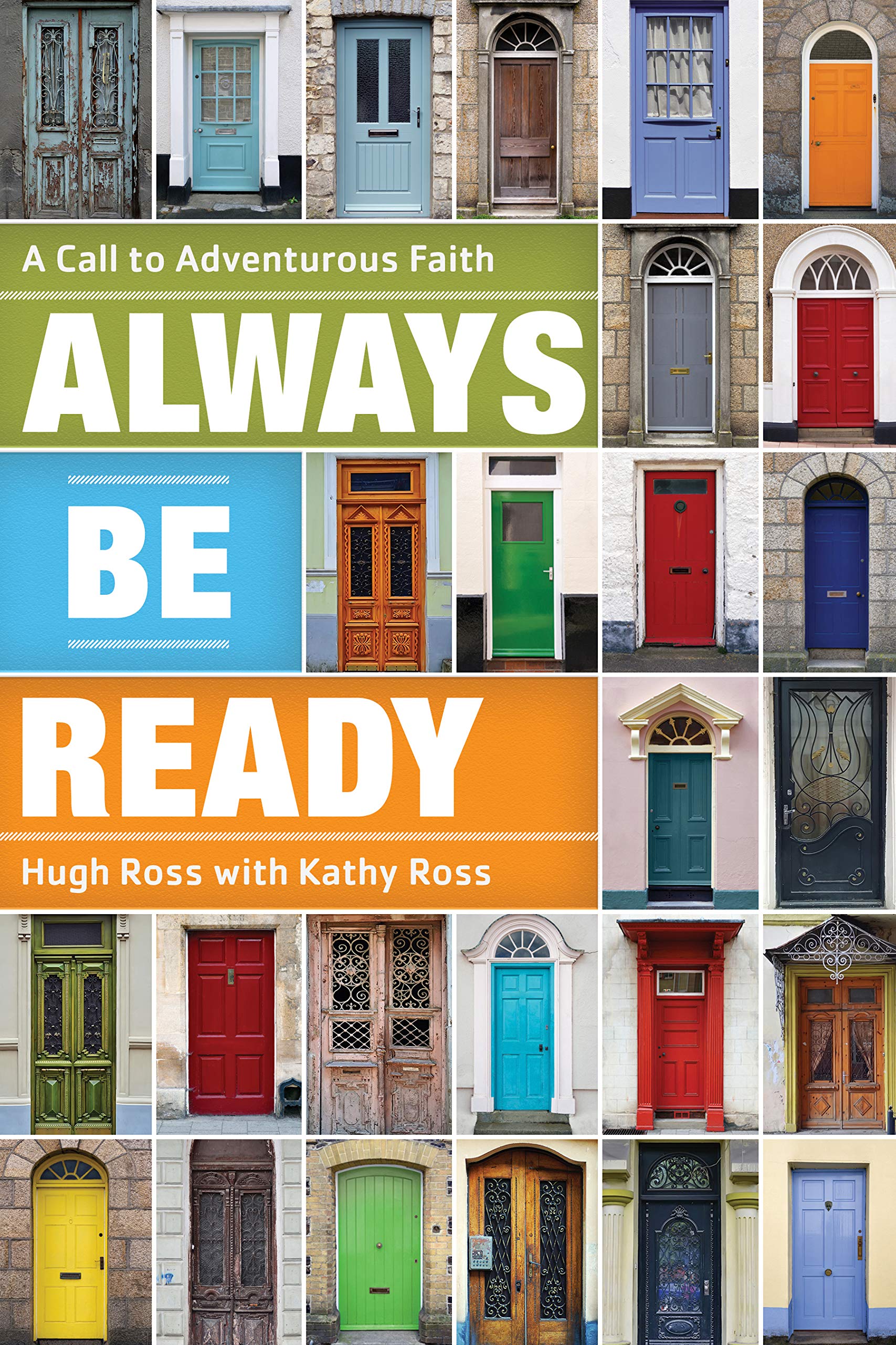 Always Be Ready: A Call to Adventurous Faith,Used