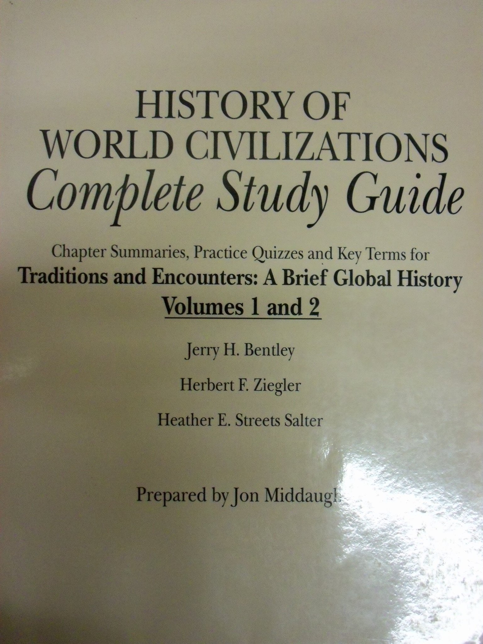 History of World Civilizations: Complete Study Guide [for Traditions and Encounters: A Brief Global History],Used