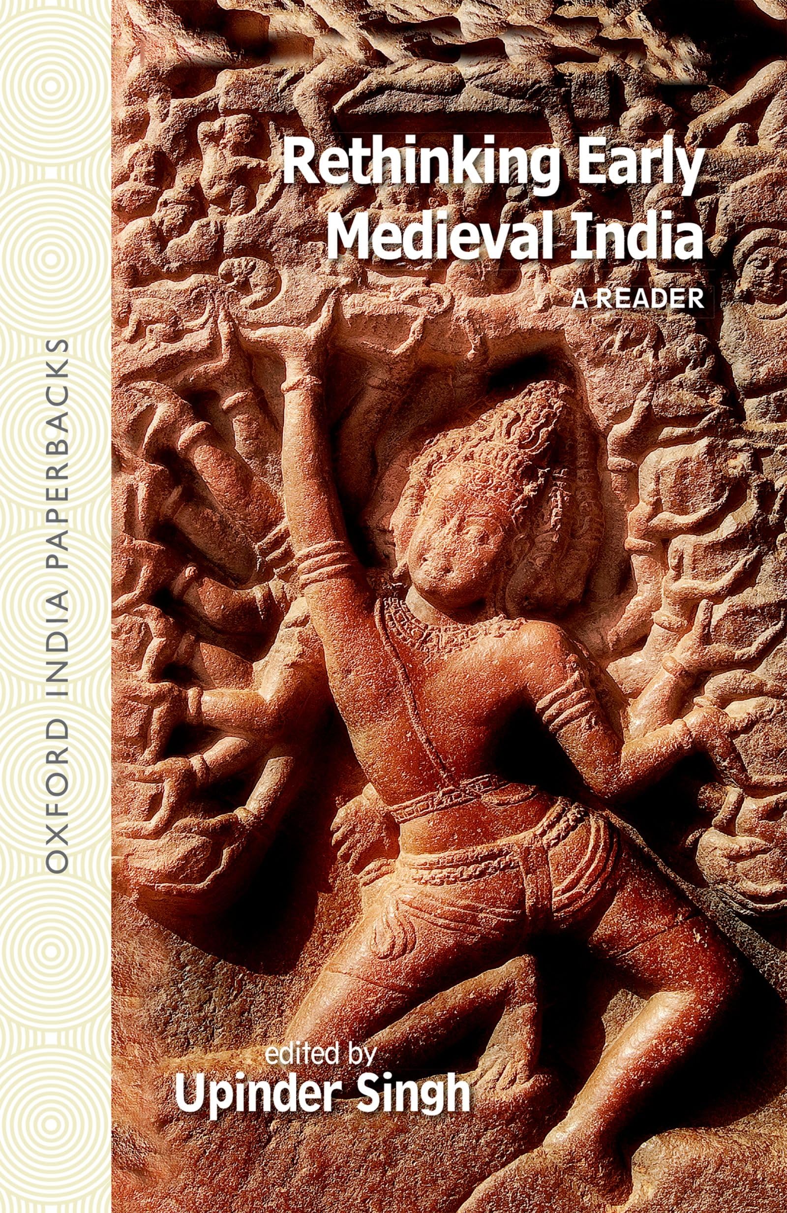 Rethinking Early Medieval India: A Reader,Used