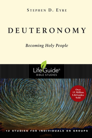 Deuteronomy: Becoming Holy People (Lifeguide Bible Studies),Used