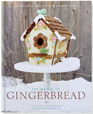 The Magic of Gingerbread (16 Beautiful Projects to Make and Eat),Used