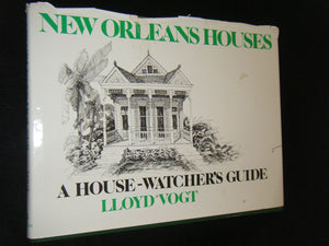 New Orleans Houses: A HouseWatchers Guide,Used