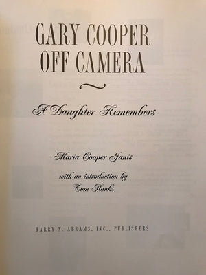 Gary Cooper Off Camera: A Daughter Remembers,New