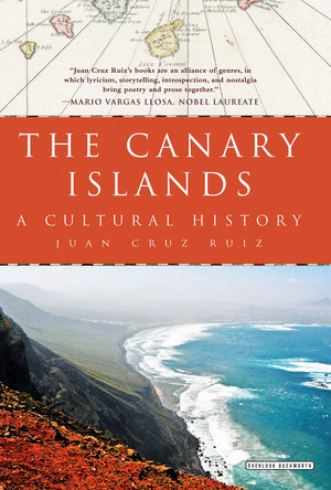 The Canary Islands: A Cultural History