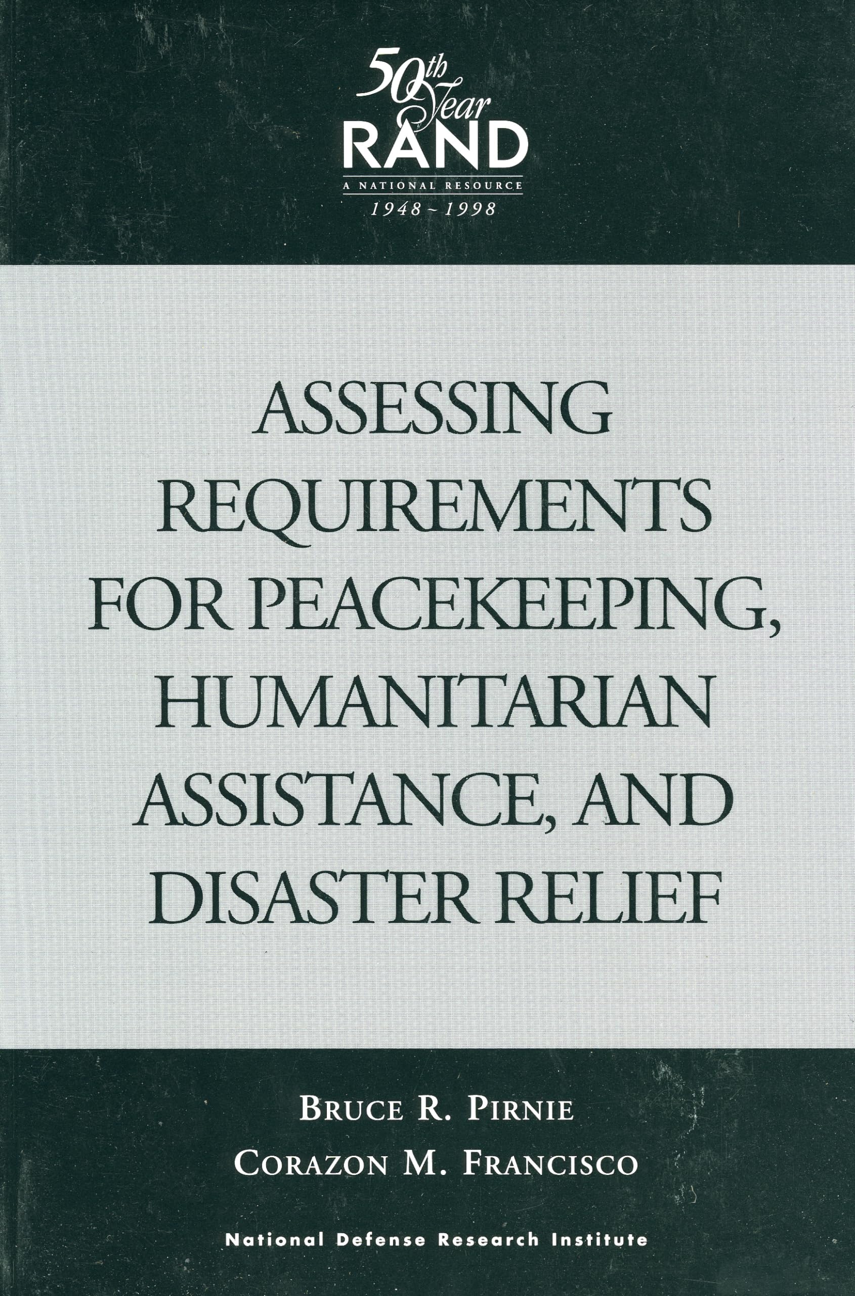 Assessing Requirements For Peacekeeping, Humanitarian Assistance And Disaster Relief,Used