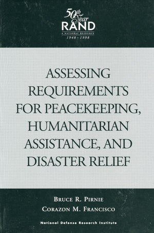 Assessing Requirements For Peacekeeping, Humanitarian Assistance And Disaster Relief,Used
