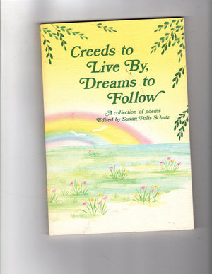 Creeds to Live by, Dreams to Follow,New