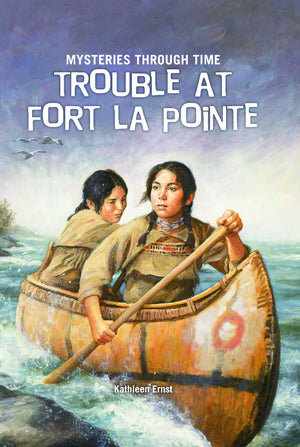 Trouble at Fort La Pointe (Mysteries Through Time),Used