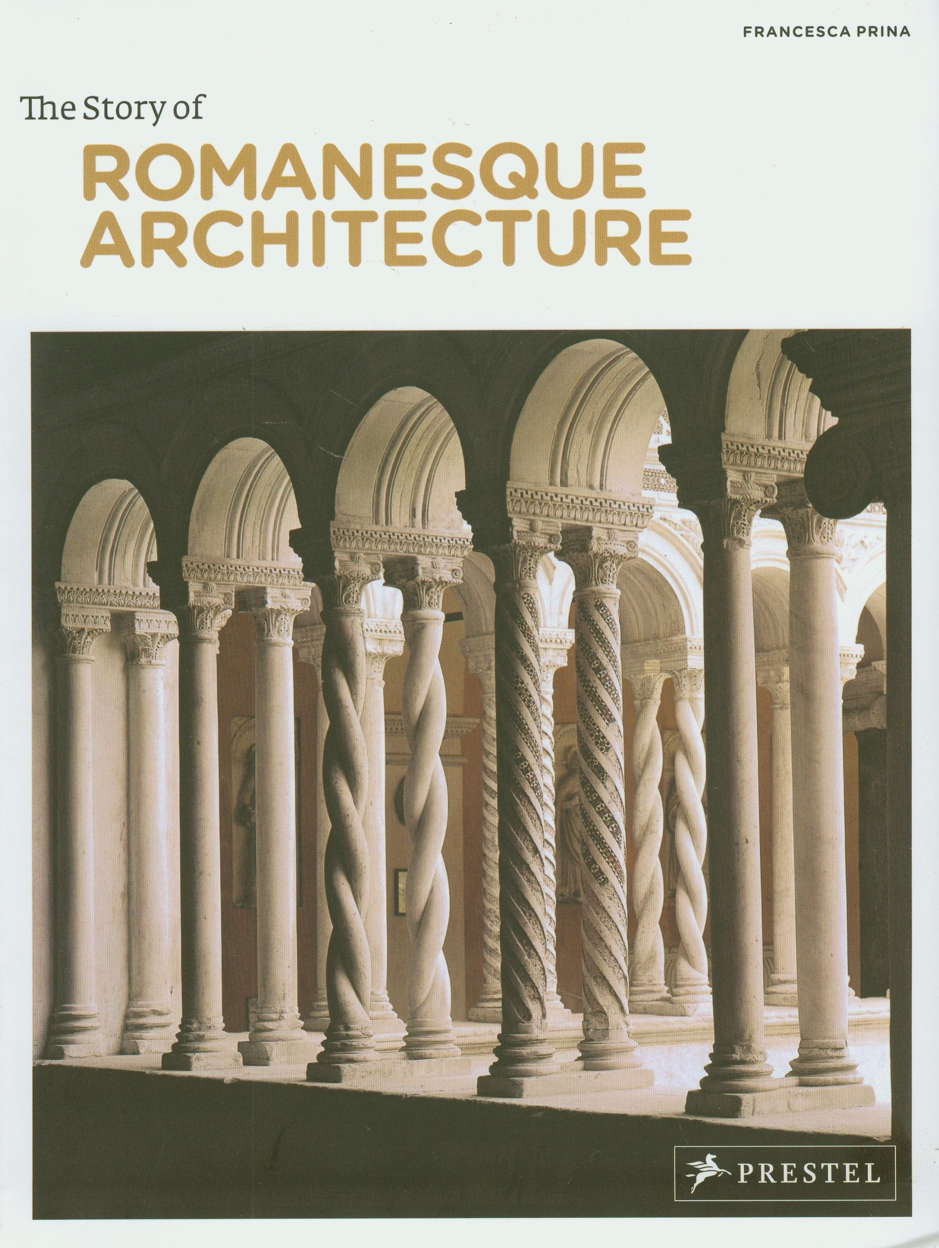 The Story Of Romanesque Architecture-new